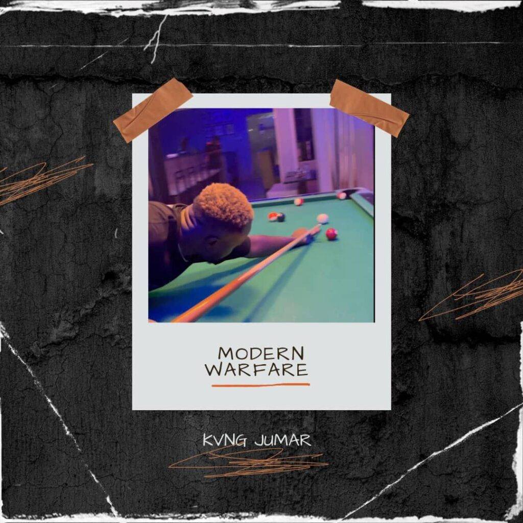 Kvng Jumar Unleashes Powerful Music With “Modern Warfare” Kvng Jumar Unleashes Powerful Music With “Modern Warfare”